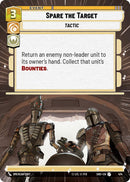 Spare the Target (474) (Hyperspace) (474) [Shadows of the Galaxy]