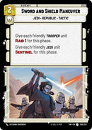 Sword and Shield Maneuver (250/257) (250/257) [Twilight of the Republic]