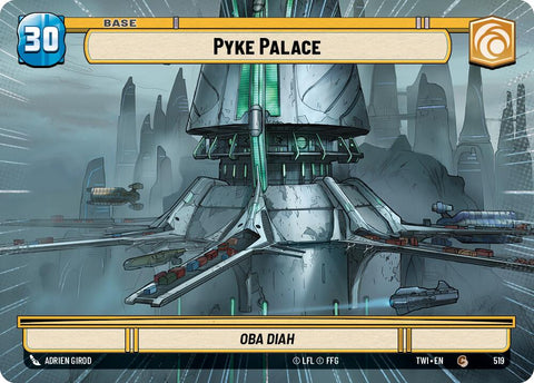 Pyke Palace (519) (Hyperspace) (519) [Twilight of the Republic]