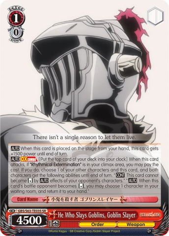 He Who Slays Goblins, Goblin Slayer (GBS/S63-TE03S SR) [Goblin Slayer]