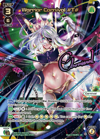 Warrior Carnival #T# (UR) (WXDi-P15-008U[EN]) [Divisions DIVA]