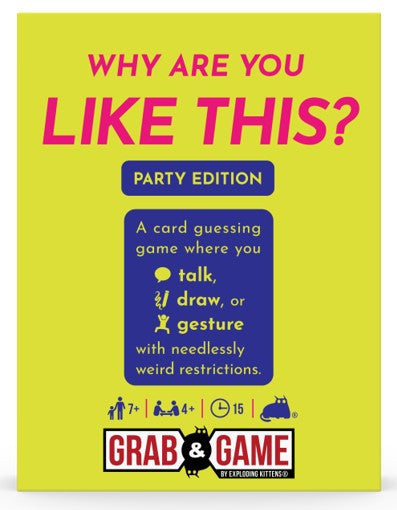 Why Are You Like This? Party Edition