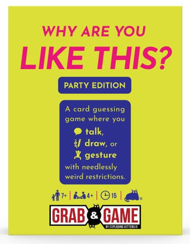 Why Are You Like This? Party Edition