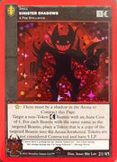 Sinister Shadows (Staff Stamped) [Caster's Cup Promo Cards]