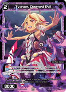 Typhon, Doomed Evil (Parallel Foil) (WXDi-P05-082P) [Curiosity Diva]