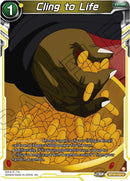 Cling to Life (BT19-132) [Fighter's Ambition]