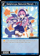 Delphinus, Natural Planet (WXDi-P06-064[EN]) [Welcome Back Diva: selector]