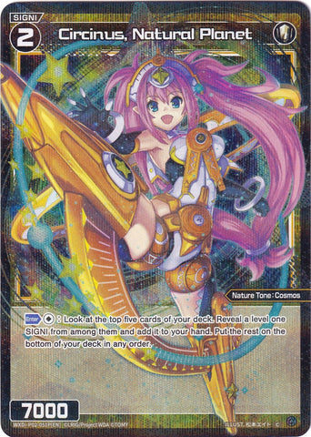 Circinus, Natural Planet (Parallel Foil) (WXDi-P02-051P) [Changing Diva]